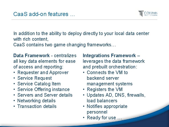 Caa. S add-on features … In addition to the ability to deploy directly to