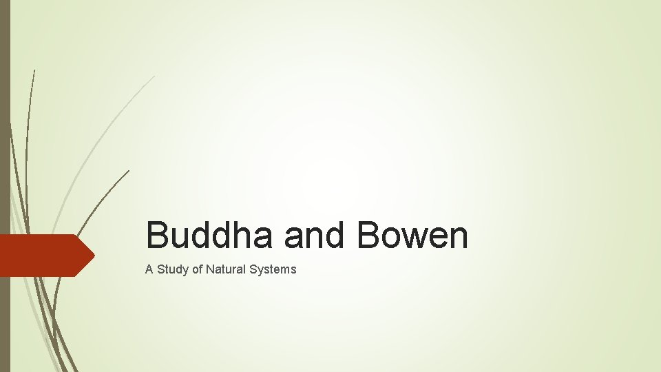 Buddha and Bowen A Study of Natural Systems 