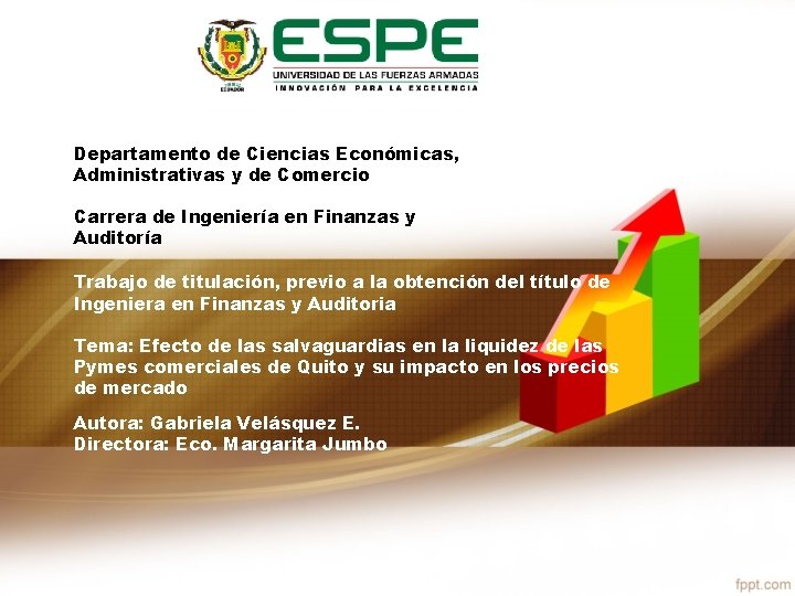 Departamento de Ciencias Económicas, Administrativas y de Comercio Carrera de Ingeniería en Finanzas y
