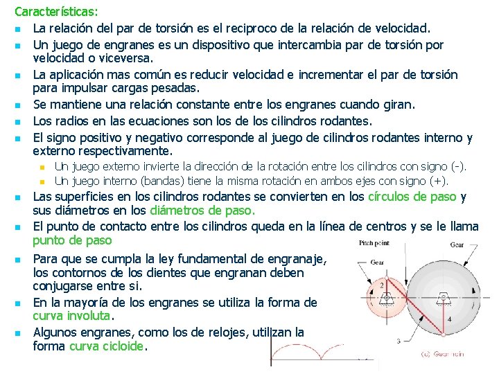 Características: n La relación del par de torsión es el reciproco de la relación