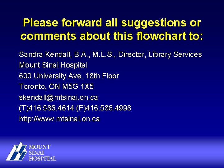 Please forward all suggestions or comments about this flowchart to: Sandra Kendall, B. A.