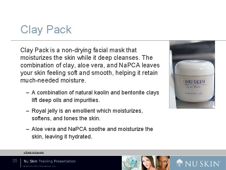 Clay Pack is a non-drying facial mask that moisturizes the skin while it deep