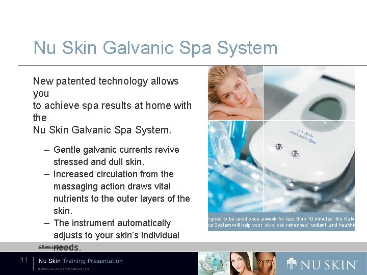 Nu Skin Galvanic Spa System New patented technology allows you to achieve spa results