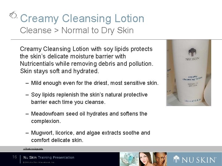 Creamy Cleansing Lotion Cleanse > Normal to Dry Skin Creamy Cleansing Lotion with soy