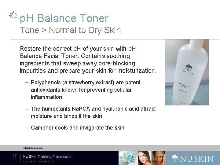 p. H Balance Toner Tone > Normal to Dry Skin Restore the correct p.
