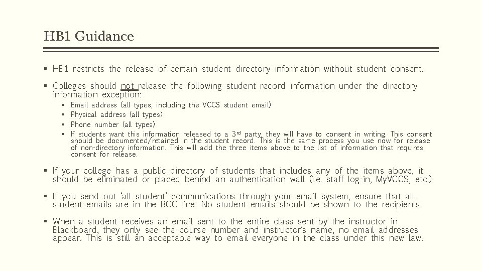 HB 1 Guidance § HB 1 restricts the release of certain student directory information