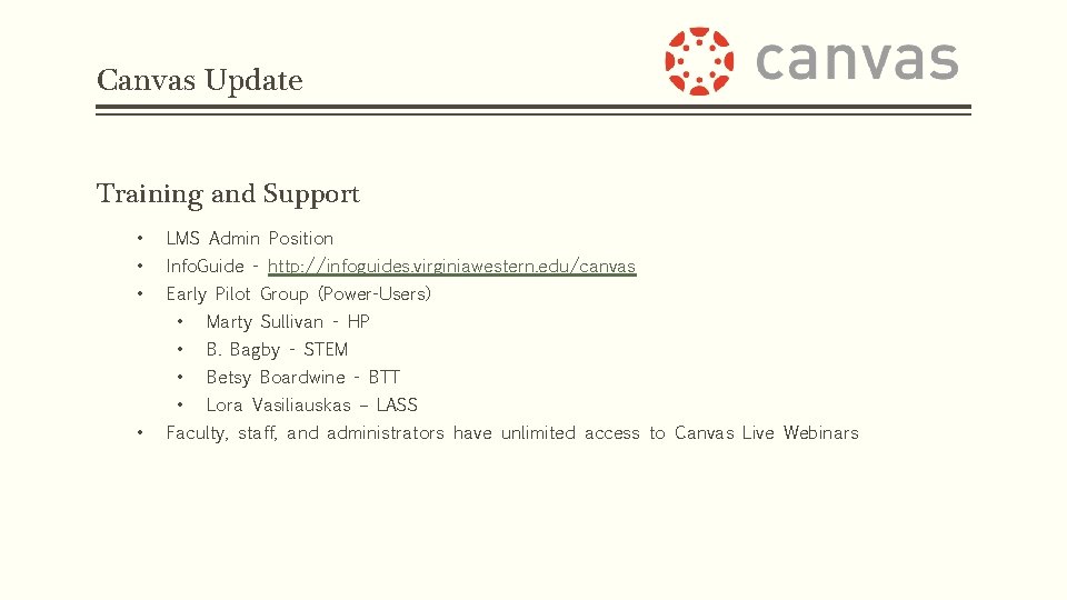 Canvas Update Training and Support • LMS Admin Position • Info. Guide - http: