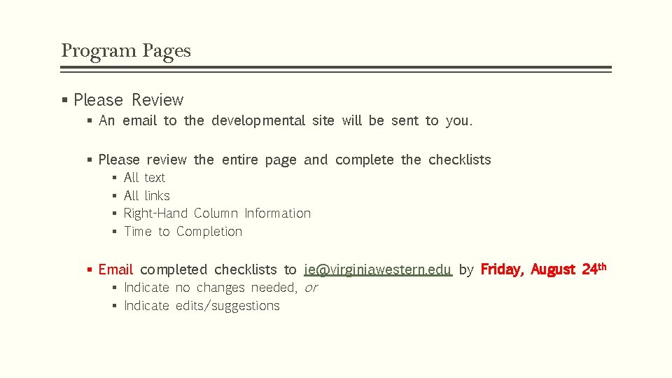 Program Pages § Please Review § An email to the developmental site will be