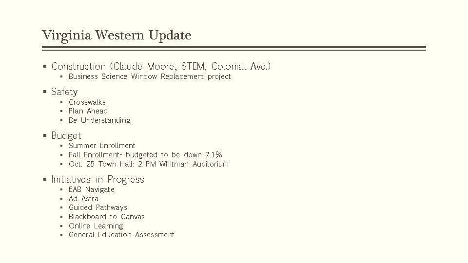 Virginia Western Update § Construction (Claude Moore, STEM, Colonial Ave. ) § Business Science