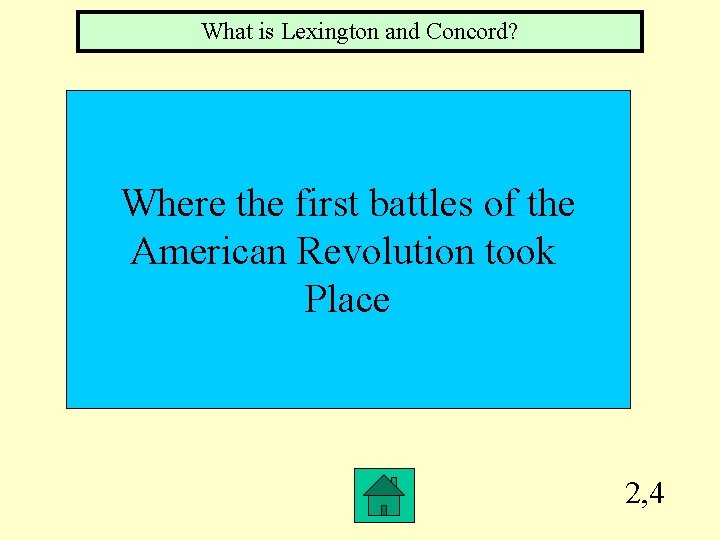 What is Lexington and Concord? Where the first battles of the American Revolution took