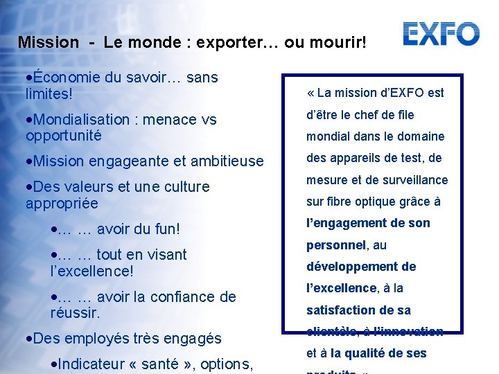 Mission - Le monde : exporter… ou mourir! • Économie du savoir… sans limites!