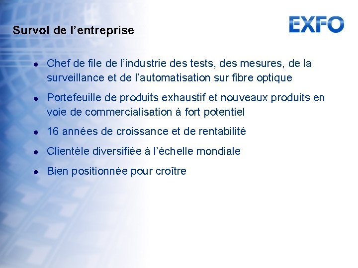 Survol de l’entreprise l l Chef de file de l’industrie des tests, des mesures,