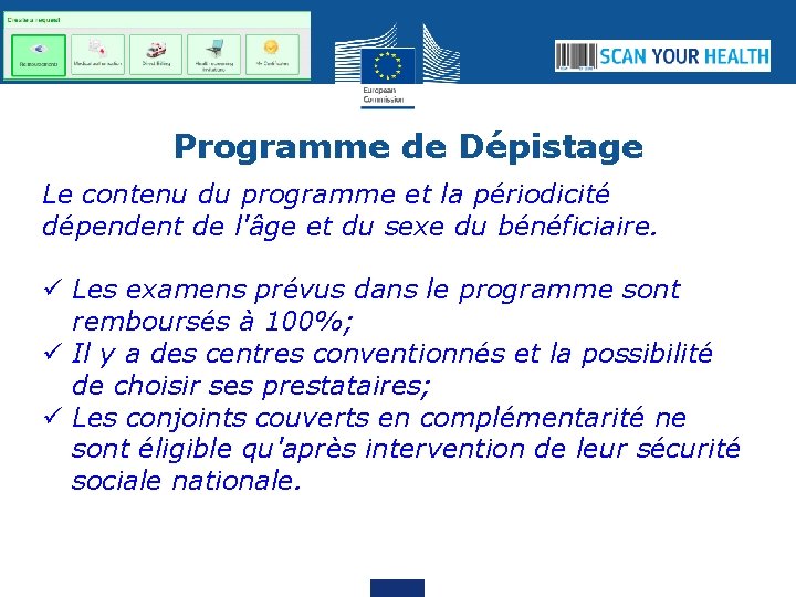 Programme de Dépistage Le contenu du programme et la périodicité dépendent de l'âge et