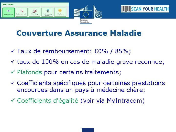 Couverture Assurance Maladie ü Taux de remboursement: 80% / 85%; ü taux de 100%