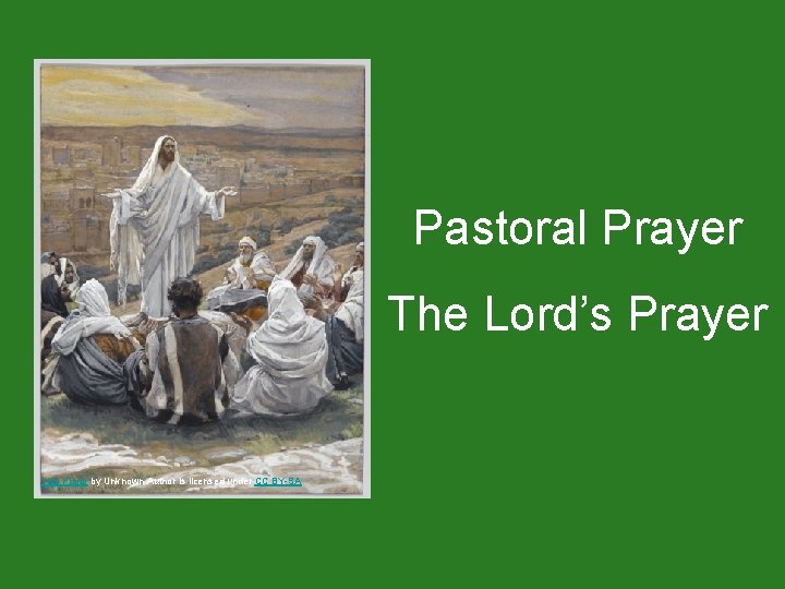 Pastoral Prayer The Lord’s Prayer This Photo by Unknown Author is licensed under CC