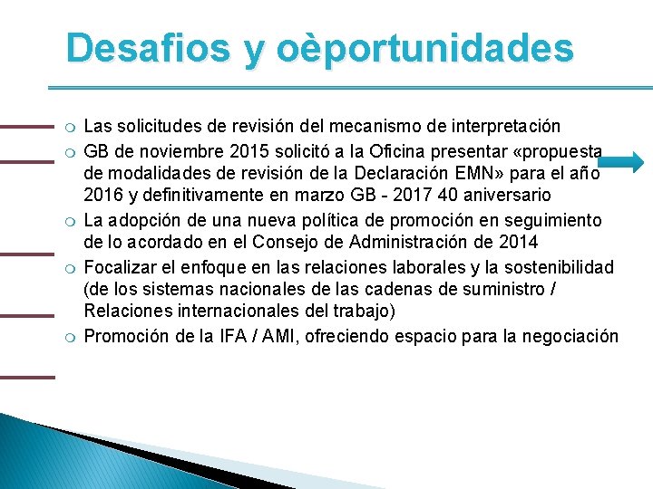 Desafios y oèportunidades Las solicitudes de revisión del mecanismo de interpretación GB de noviembre