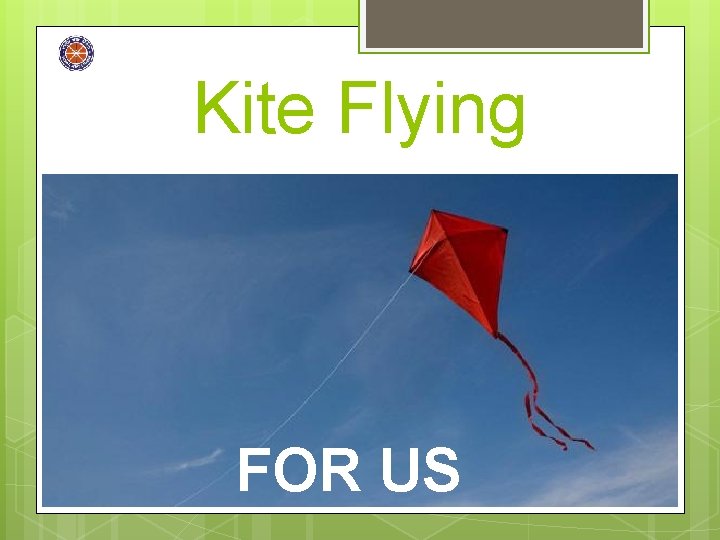 Kite Flying FOR US 