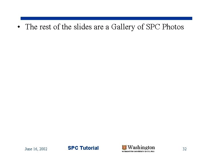 • The rest of the slides are a Gallery of SPC Photos June • The rest of the slides are a Gallery of SPC Photos June