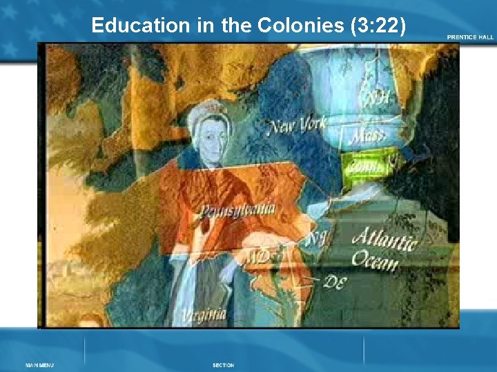 Education in the Colonies (3: 22) 