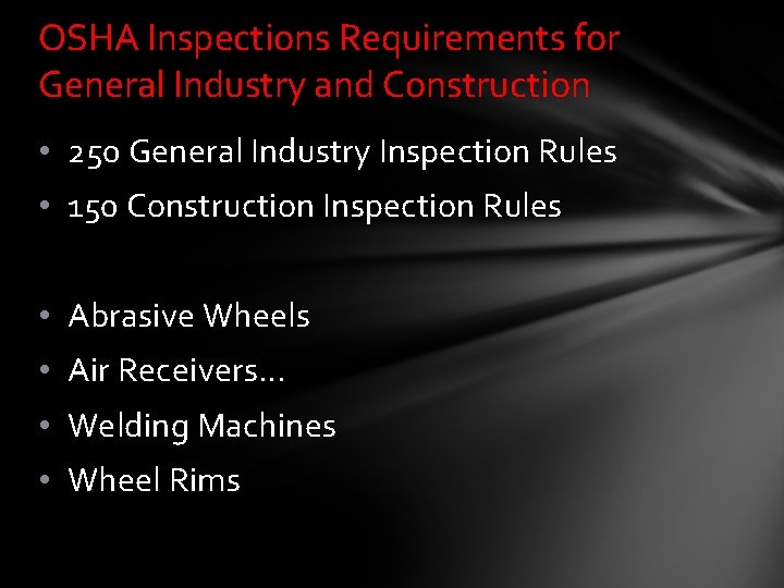 OSHA Inspections Requirements for General Industry and Construction • 250 General Industry Inspection Rules