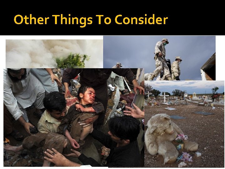 Other Things To Consider 