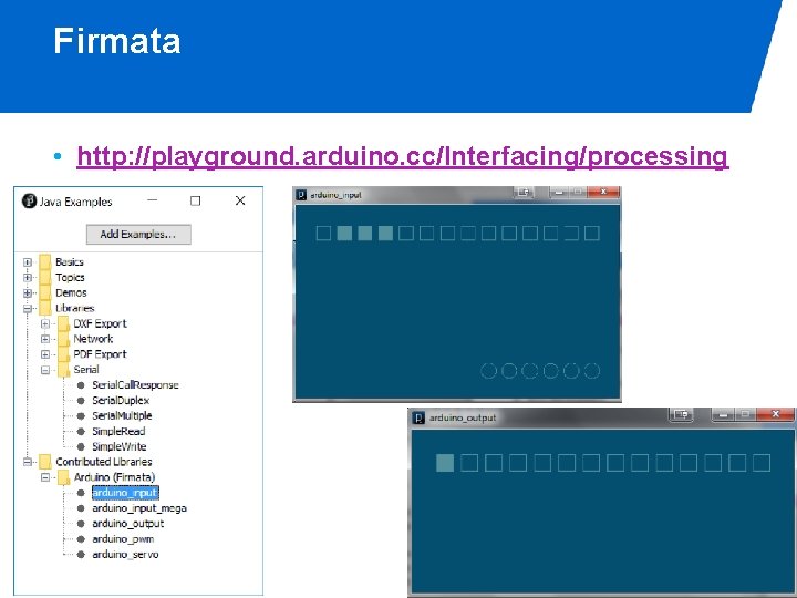 Firmata • http: //playground. arduino. cc/Interfacing/processing Department of Industrial Design 26 -9 -2020 PAGE