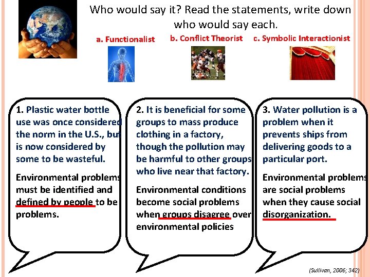 Who would say it? Read the statements, write down who would say each. a. Who would say it? Read the statements, write down who would say each. a.