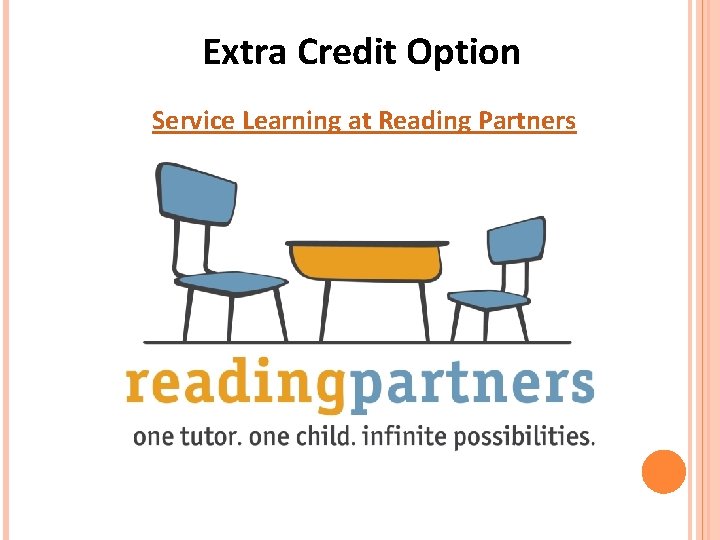 Extra Credit Option Service Learning at Reading Partners Extra Credit Option Service Learning at Reading Partners