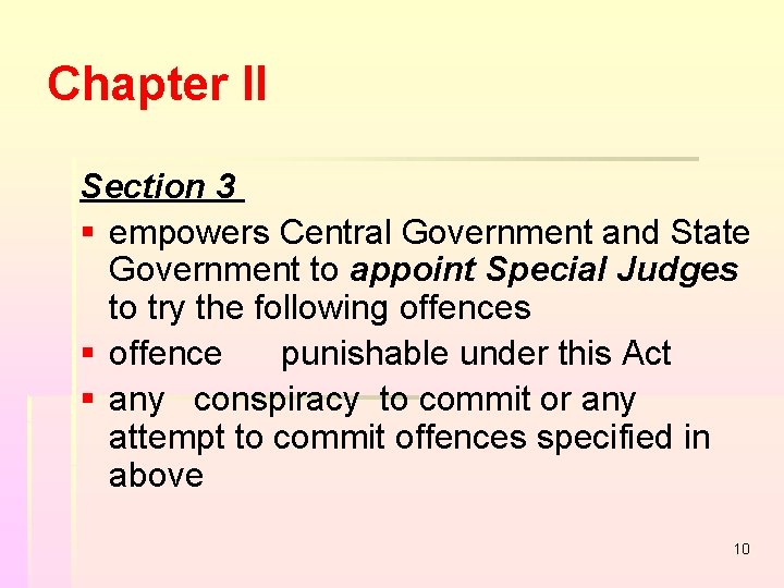 Chapter II Section 3 § empowers Central Government and State Government to appoint Special Chapter II Section 3 § empowers Central Government and State Government to appoint Special