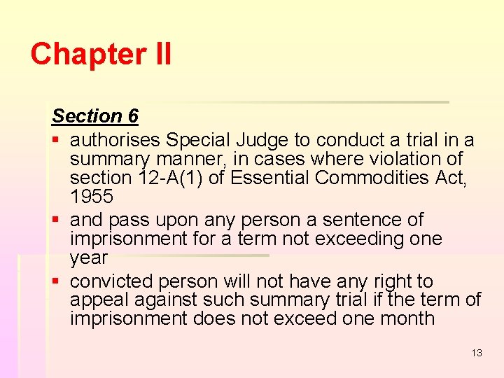 Chapter II Section 6 § authorises Special Judge to conduct a trial in a Chapter II Section 6 § authorises Special Judge to conduct a trial in a