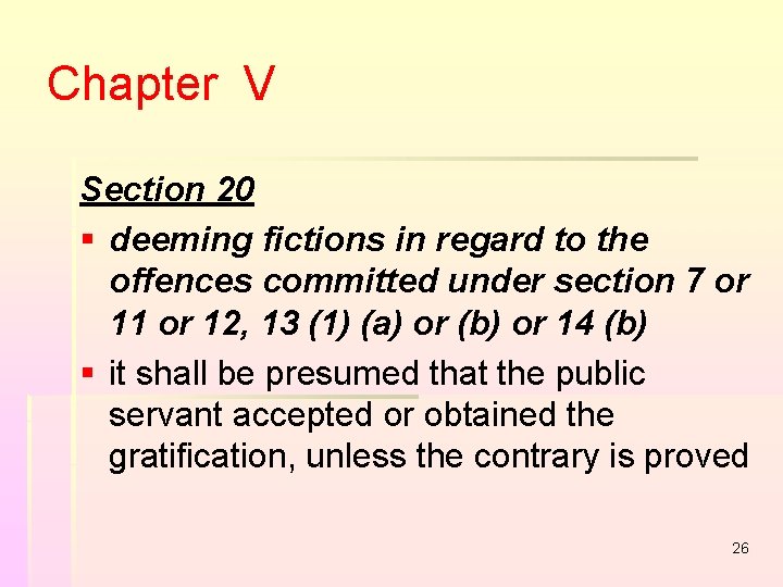 Chapter V Section 20 § deeming fictions in regard to the offences committed under Chapter V Section 20 § deeming fictions in regard to the offences committed under