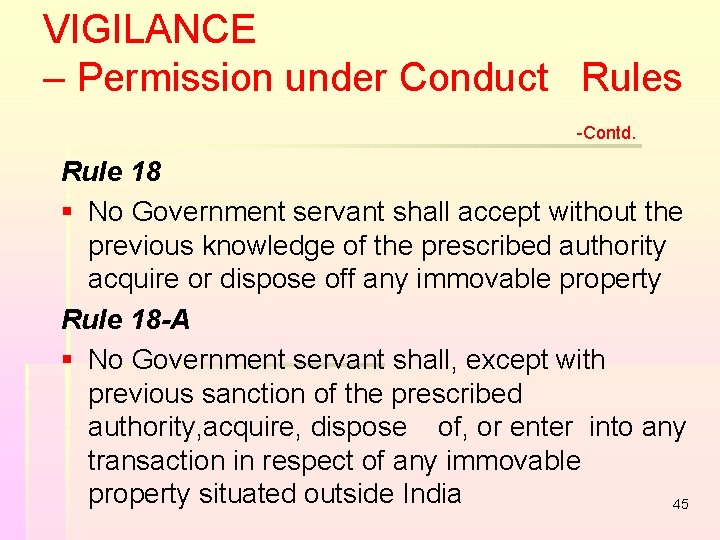 VIGILANCE – Permission under Conduct Rules -Contd. Rule 18 § No Government servant shall VIGILANCE – Permission under Conduct Rules -Contd. Rule 18 § No Government servant shall
