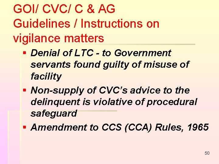 GOI/ CVC/ C & AG Guidelines / Instructions on vigilance matters § Denial of GOI/ CVC/ C & AG Guidelines / Instructions on vigilance matters § Denial of