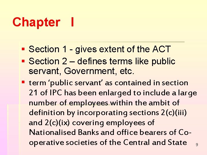 Chapter I § Section 1 - gives extent of the ACT § Section 2 Chapter I § Section 1 - gives extent of the ACT § Section 2