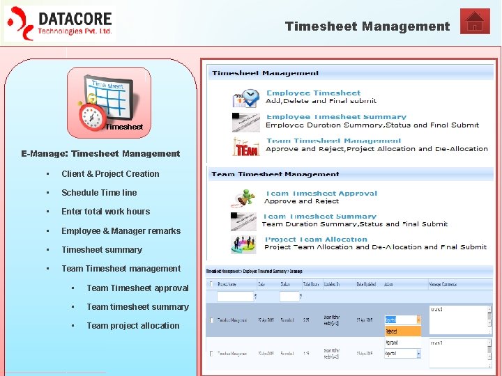 Timesheet Management Timesheet E-Manage: Timesheet Management • Client & Project Creation • Schedule Time