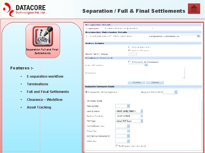 Separation / Full & Final Settlements Separation Full and Final Settlements Features : •