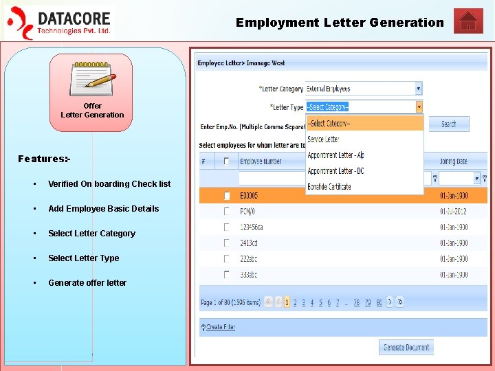 Employment Letter Generation Offer Letter Generation Features: • Verified On boarding Check list •
