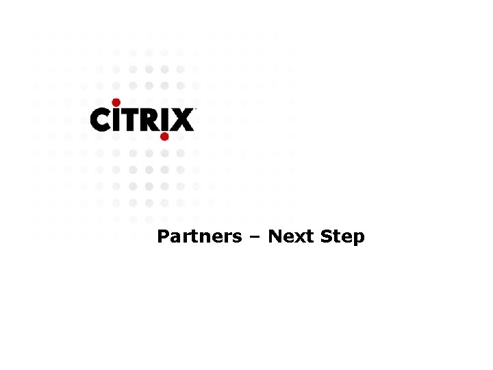 Partners – Next Step 