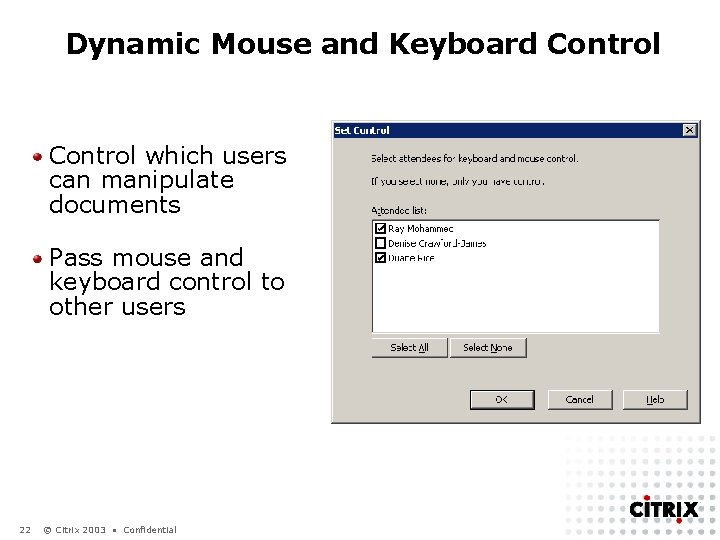 Dynamic Mouse and Keyboard Control which users can manipulate documents Pass mouse and keyboard