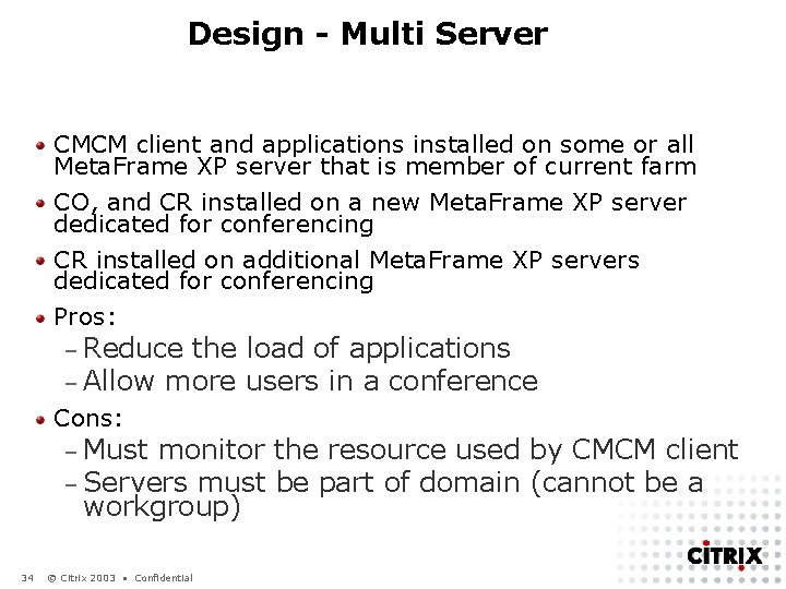 Design - Multi Server CMCM client and applications installed on some or all Meta.