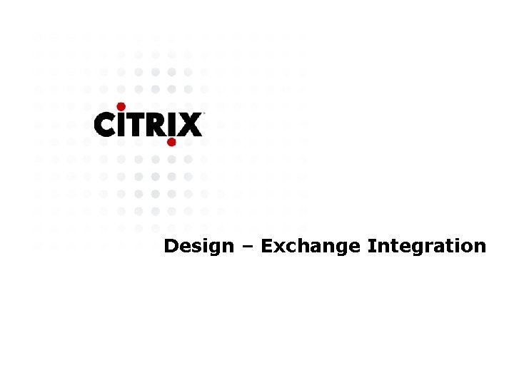 Design – Exchange Integration 