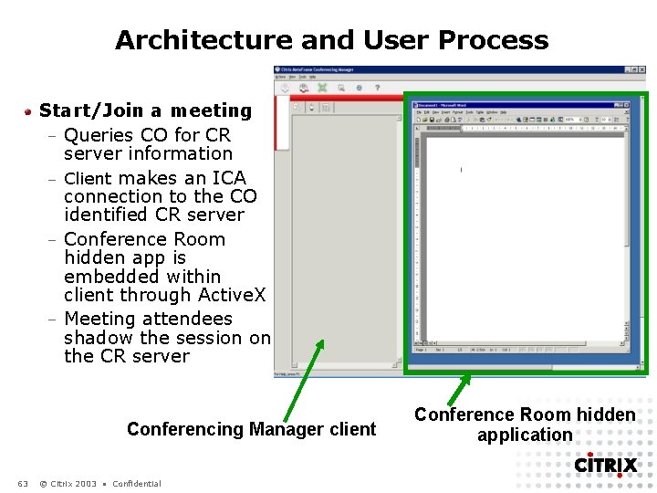 Architecture and User Process Start/Join a meeting – Queries CO for CR server information