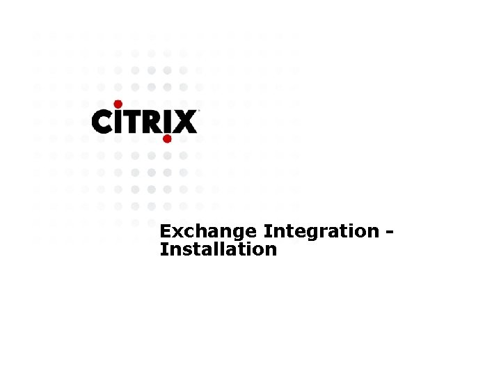 Exchange Integration Installation 
