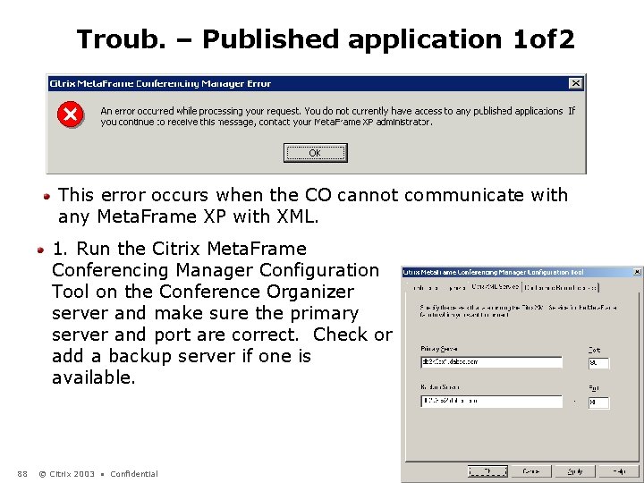 Troub. – Published application 1 of 2 This error occurs when the CO cannot