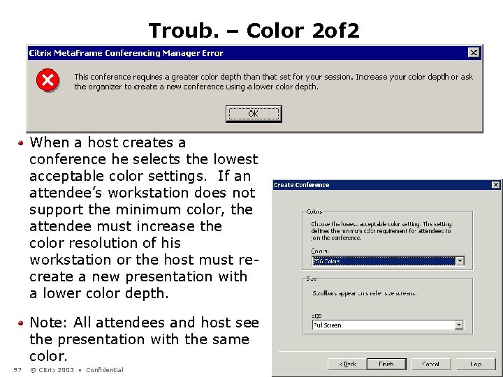 Troub. – Color 2 of 2 When a host creates a conference he selects