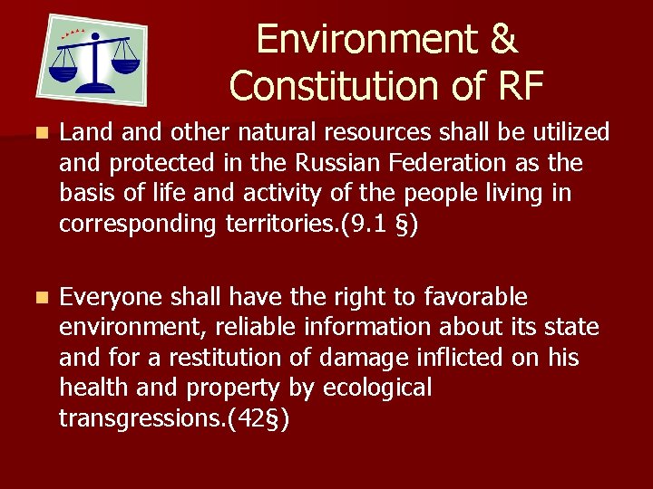 Environment & Constitution of RF n Land other natural resources shall be utilized and