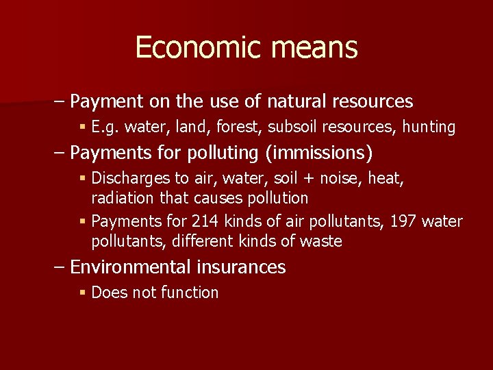 Economic means – Payment on the use of natural resources § E. g. water,