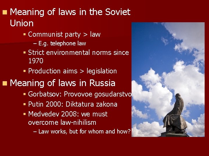 n Meaning of laws in the Soviet Union § Communist party > law –
