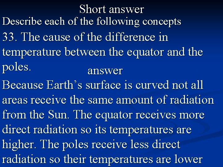 Short answer Describe each of the following concepts 33. The cause of the difference