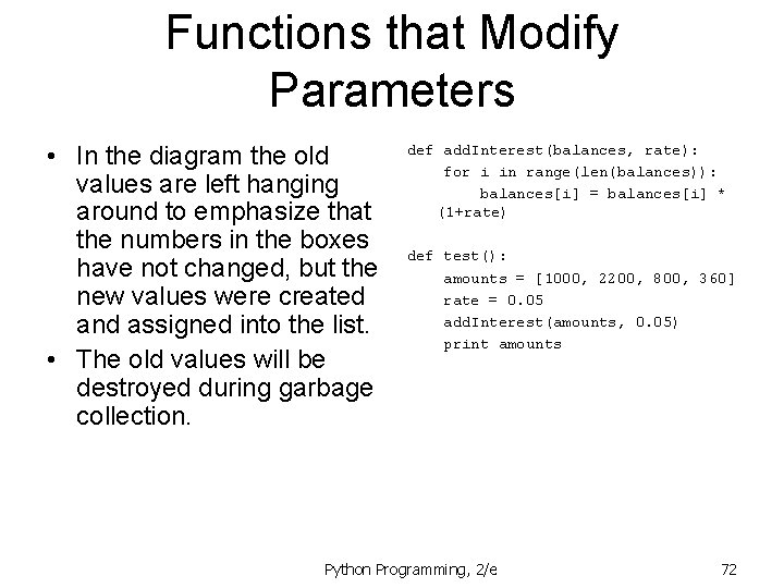Functions that Modify Parameters • In the diagram the old values are left hanging